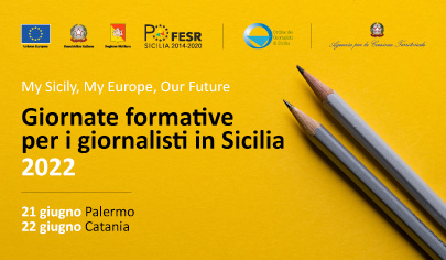 Formazione per i giornalisti: il 21 e 22 giugno corso sui fondi Ue in Sicilia - 405 px 2022