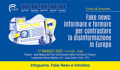 Infoguerre, fake news e Infosfera: mercoledì 17 maggio incontro formativo per comunicatori e giornalisti