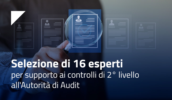 Selezione 16 esperti Autorità audit programmi cofinanziati - 720